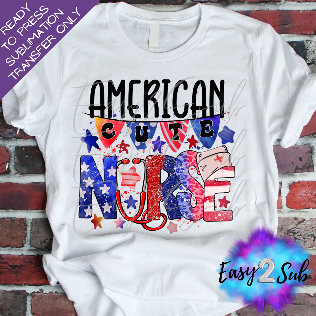 American Nurse Sublimation Transfer Print, Ready To Press Sublimation Transfer, Image transfer, T-Shirt Transfer Sheet