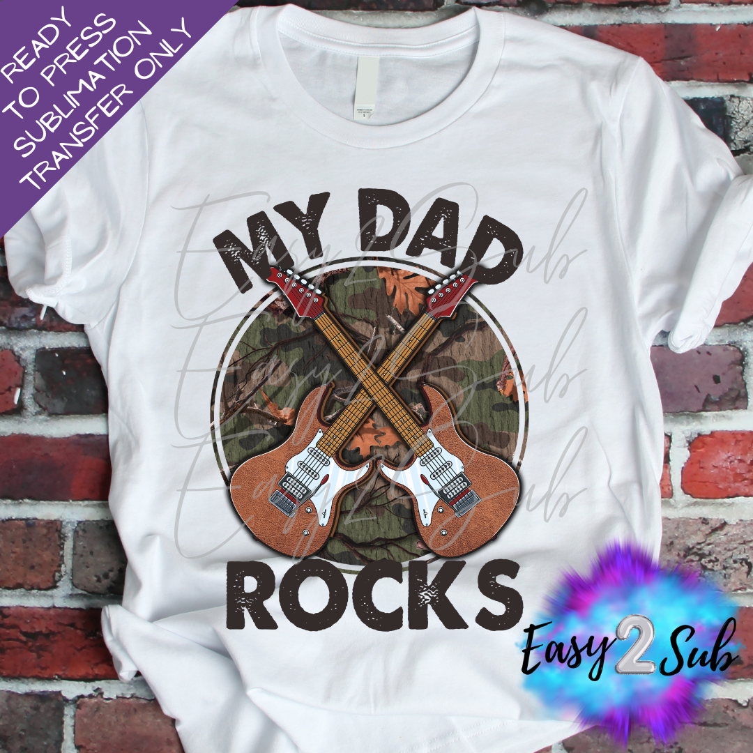 My Dad Rocks Sublimation Transfer Print, Ready To Press Sublimation Transfer, Image transfer, T-Shirt Transfer Sheet