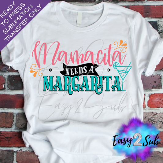 Mamacita Needs a Margarita Sublimation Transfer Print, Ready To Press Sublimation Transfer, Image transfer, T-Shirt Transfer Sheet