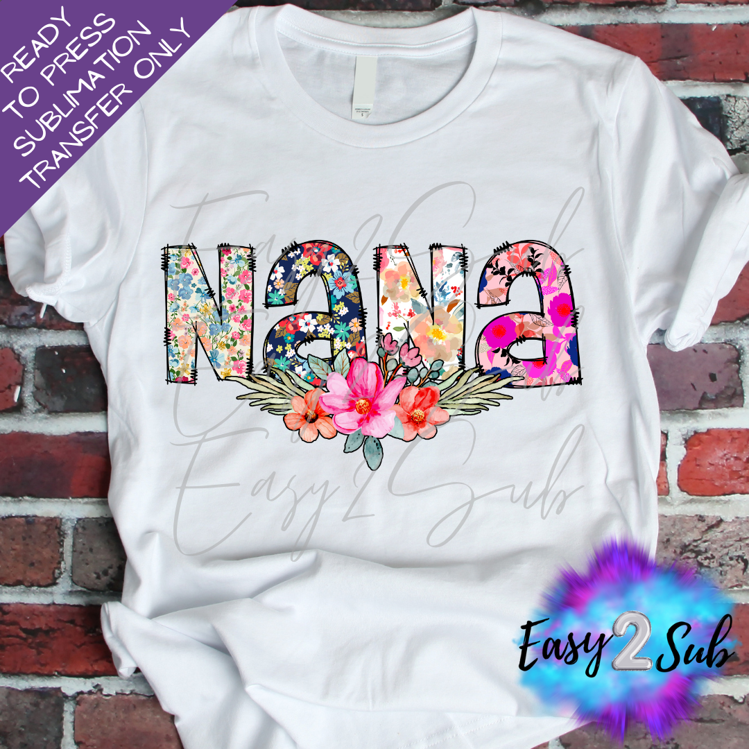 Nana Floral Sublimation Transfer Print, Ready To Press Sublimation Transfer, Image transfer, T-Shirt Transfer Sheet