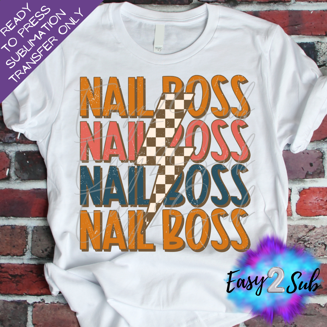 Nail Boss Sublimation Transfer Print, Ready To Press Sublimation Transfer, Image transfer, T-Shirt Transfer Sheet