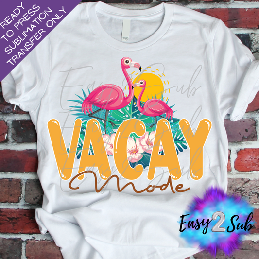 Vacay Mode Yellow Sublimation Transfer Print, Ready To Press Sublimation Transfer, Image transfer, T-Shirt Transfer Sheet