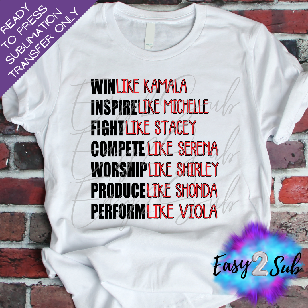 Win Like Kamala Sublimation Transfer Print, Ready To Press Sublimation Transfer, Image transfer, T-Shirt Transfer Sheet