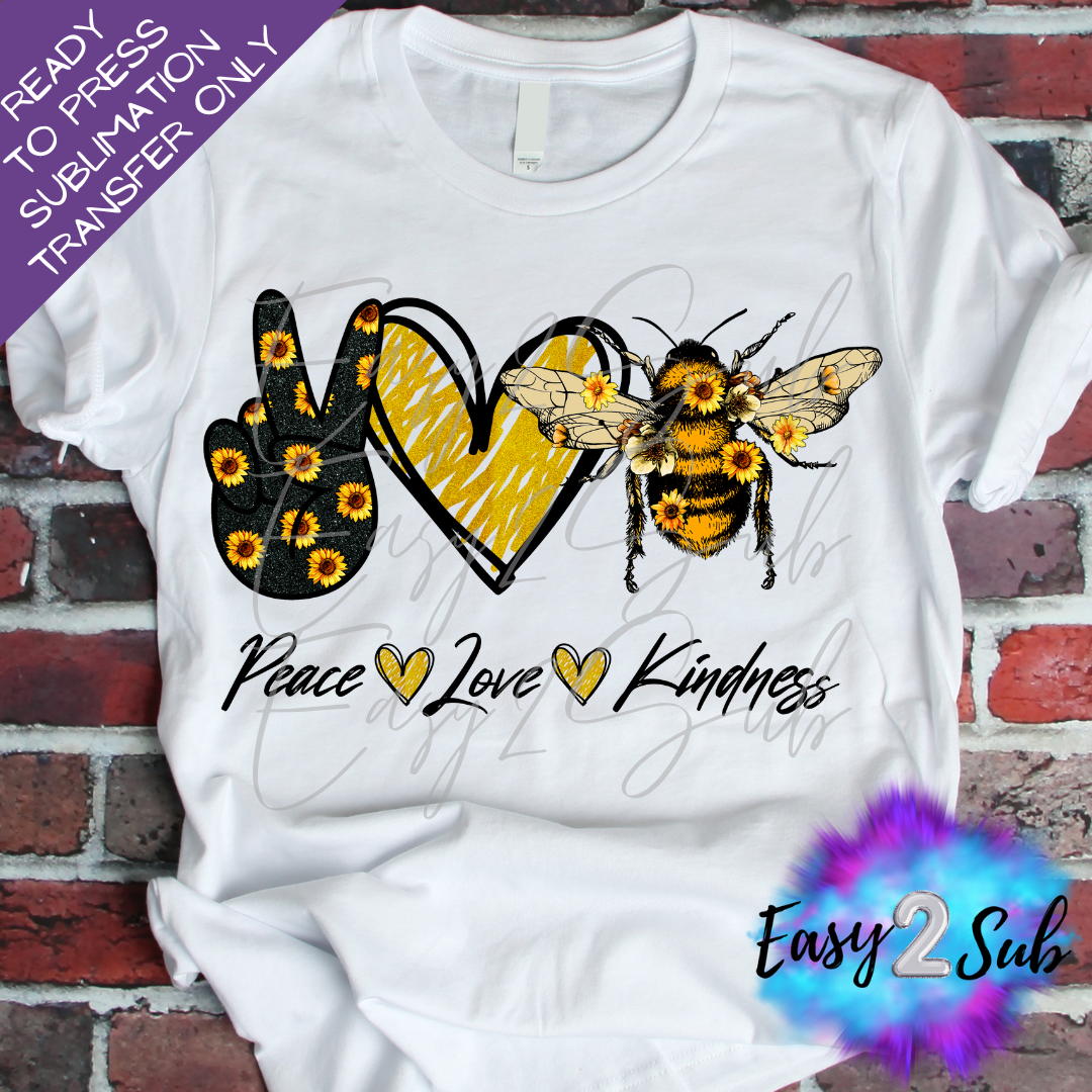 Peace Love Kindness Sublimation Transfer Print, Ready To Press Sublimation Transfer, Image transfer, T-Shirt Transfer Sheet