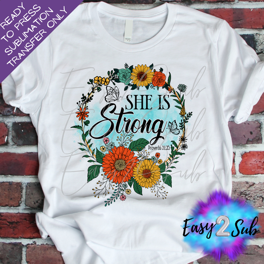 She is Strong Proverbs 31:25 Sublimation Transfer Print, Ready To Press Sublimation Transfer, Image transfer, T-Shirt Transfer Sheet