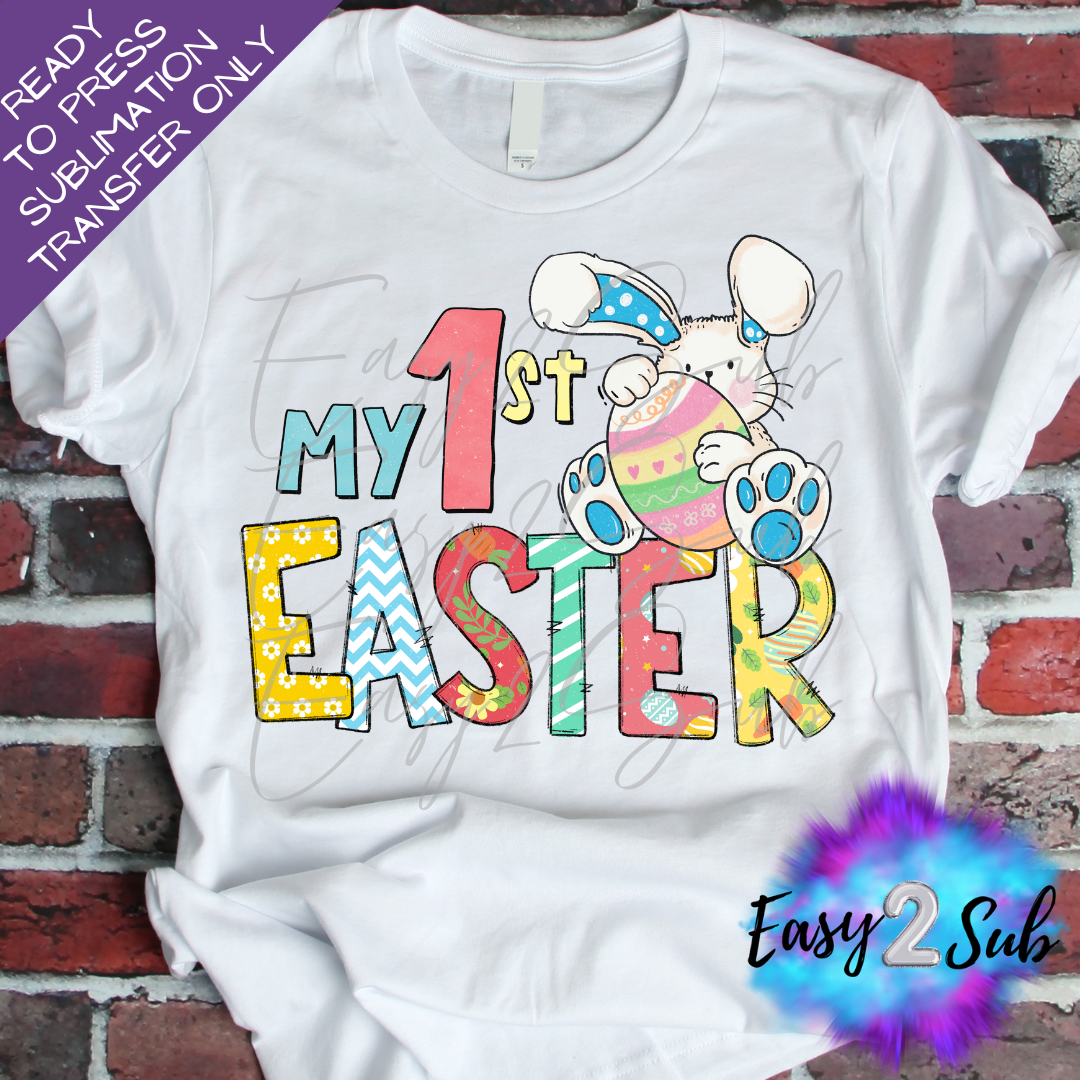 My 1st Easter Sublimation Transfer Print, Ready To Press Sublimation Transfer, Image transfer, T-Shirt Transfer Sheet