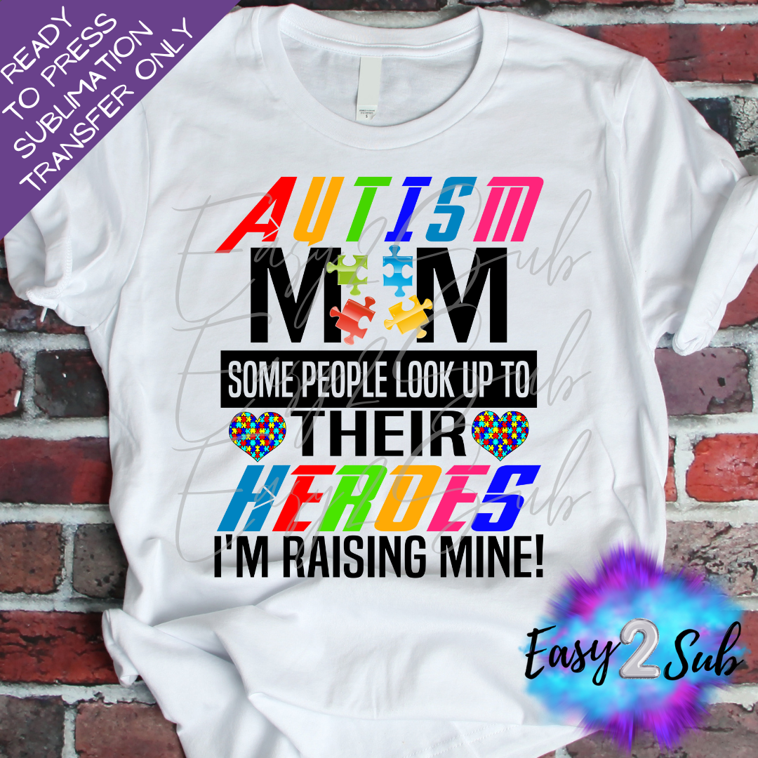 Autism Mom 2 Sublimation Transfer Print, Ready To Press Sublimation Transfer, Image transfer, T-Shirt Transfer Sheet