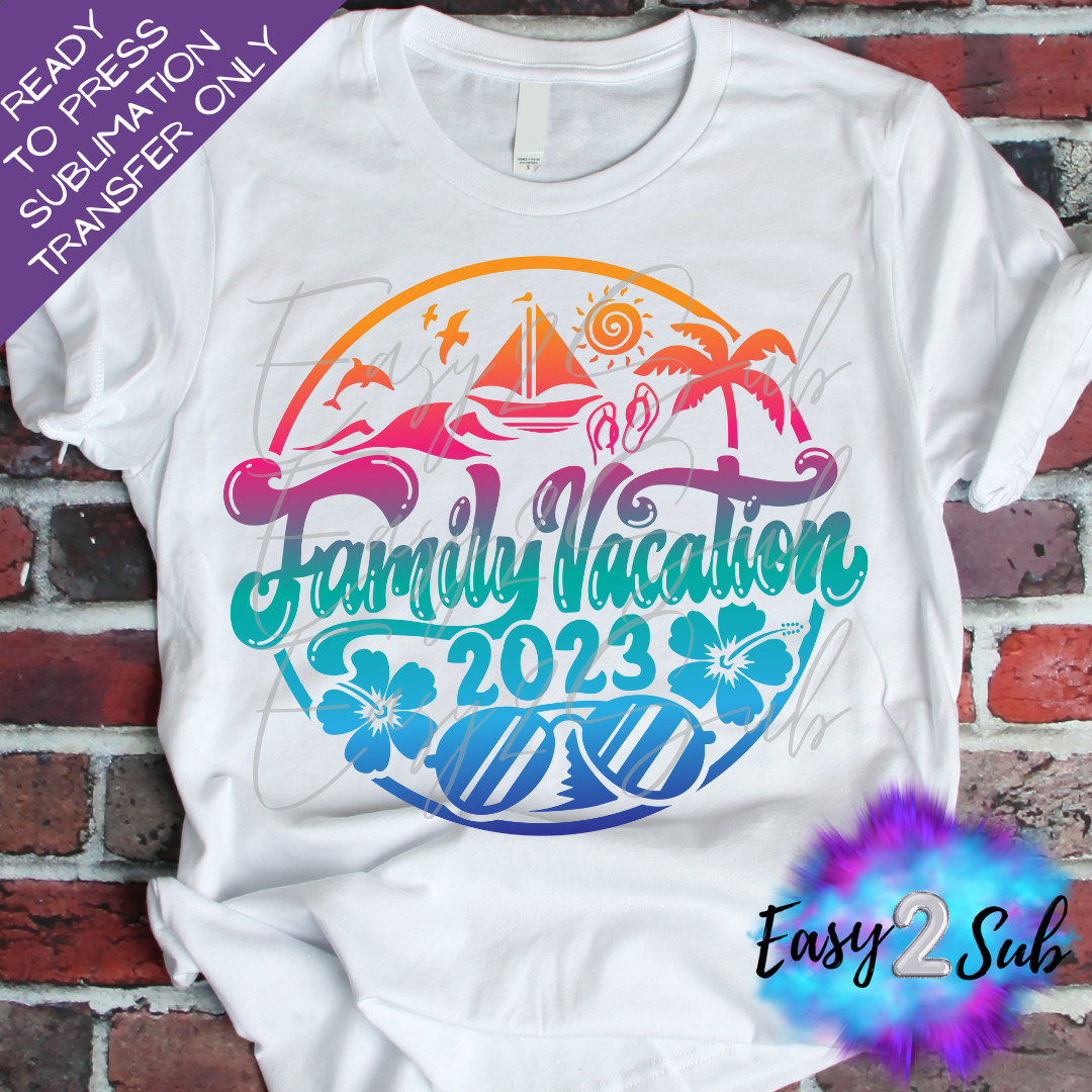 Family Vacation 2023 Sublimation Transfer Print, Ready To Press Sublimation Transfer, Image transfer, T-Shirt Transfer Sheet