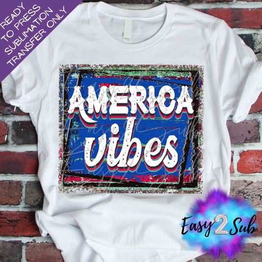 America Vibes Sublimation Transfer Print, Ready To Press Sublimation Transfer, Image transfer, T-Shirt Transfer Sheet