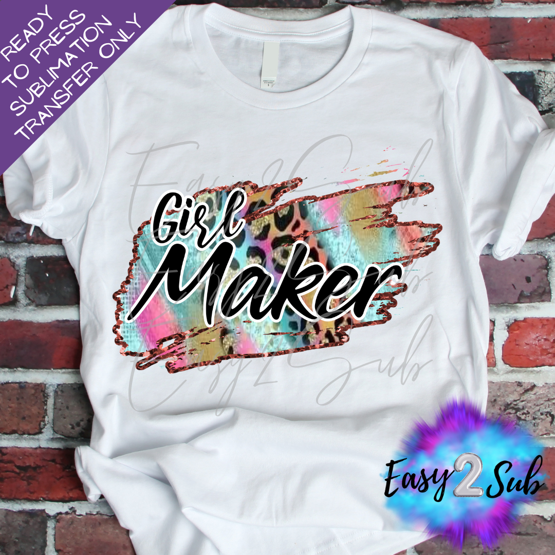 Girl Maker Sublimation Transfer Print, Ready To Press Sublimation Transfer, Image transfer, T-Shirt Transfer Sheet