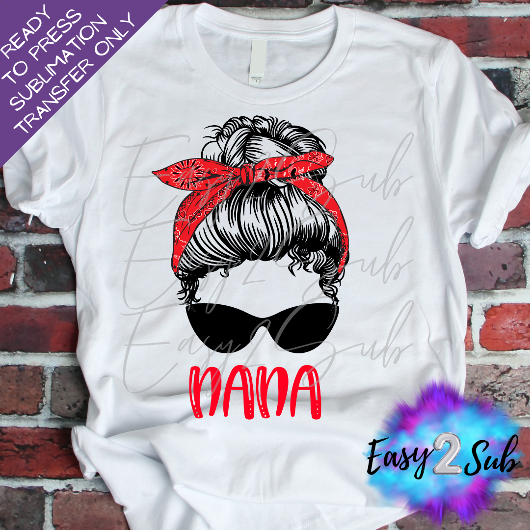 Nana Messy Bun Sublimation Transfer Print, Ready To Press Sublimation Transfer, Image transfer, T-Shirt Transfer Sheet