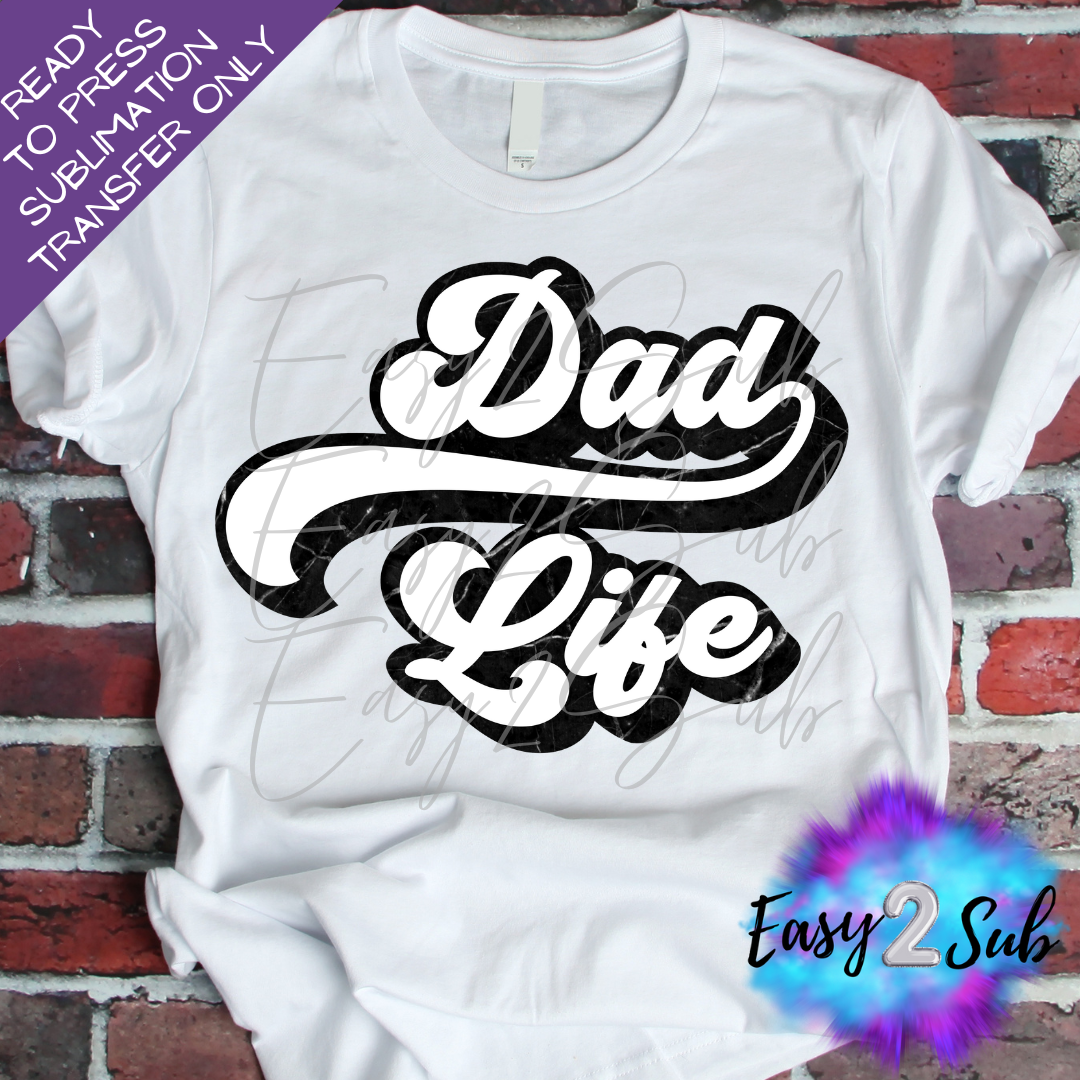 Dad Life Retro Sublimation Transfer Print, Ready To Press Sublimation Transfer, Image transfer, T-Shirt Transfer Sheet