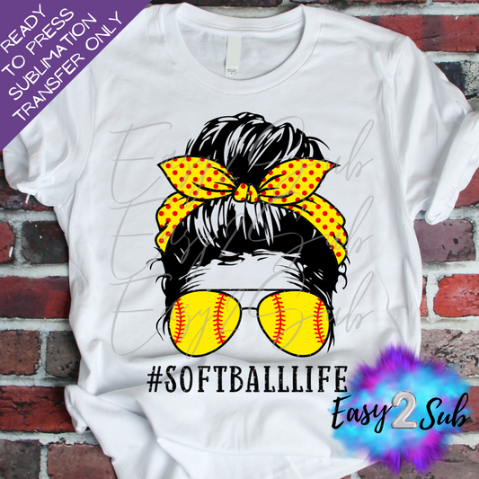 Softball Life Messy Bun Sublimation Transfer Print, Ready To Press Sublimation Transfer, Image transfer, T-Shirt Transfer Sheet