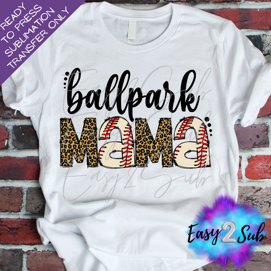 Ballpark Mama Sublimation Transfer Print, Ready To Press Sublimation Transfer, Image transfer, T-Shirt Transfer Sheet