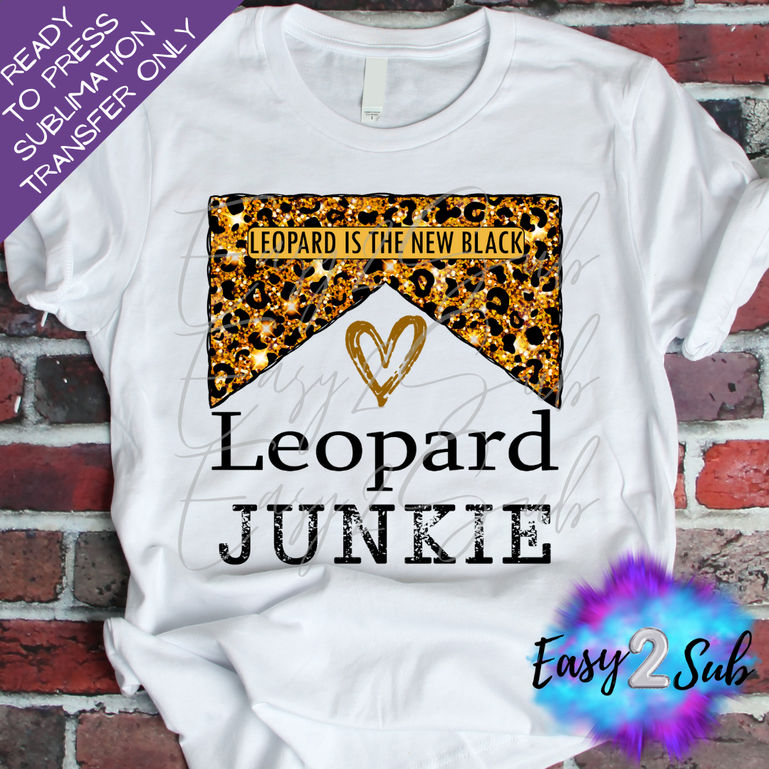 Leopard Junkie Sublimation Transfer Print, Ready To Press Sublimation Transfer, Image transfer, T-Shirt Transfer Sheet