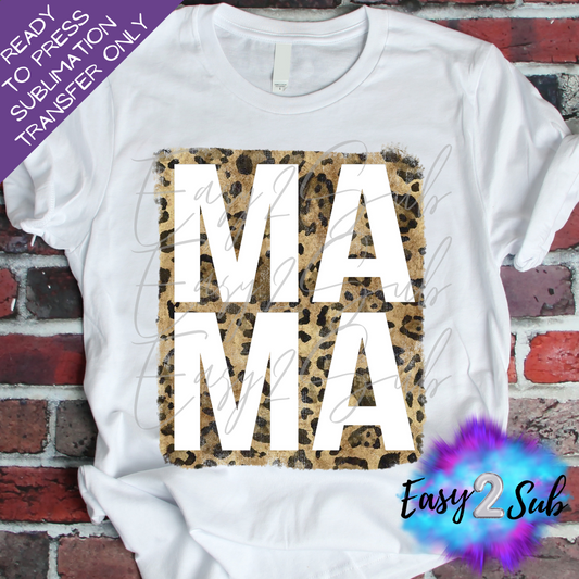 Leopard Print Mama Sublimation Transfer Print, Ready To Press Sublimation Transfer, Image transfer, T-Shirt Transfer Sheet